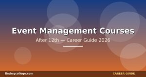 Best Event Management Courses After 12th in India — Eligibility, Fees, Career Path (2026)