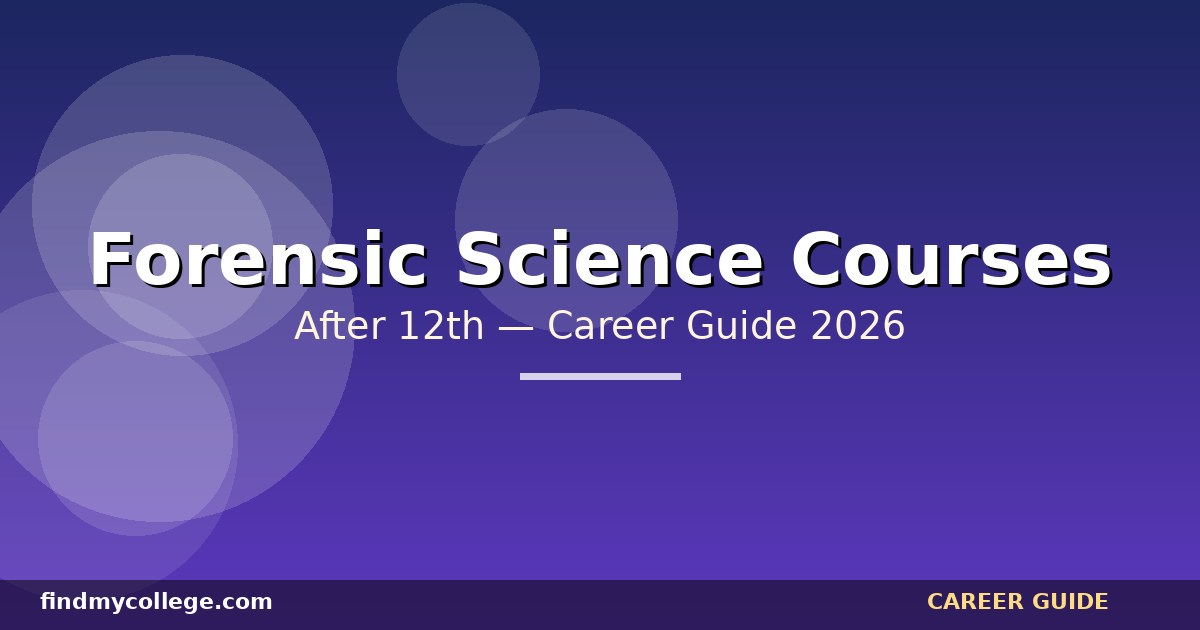 Forensic Courses After 12Th