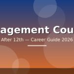 Best Management Courses After 12th in India — Eligibility, Fees, Career Path (2026)