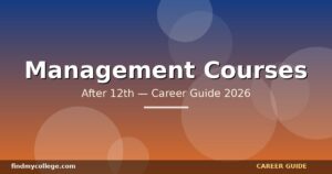 Best Management Courses After 12th in India — Eligibility, Fees, Career Path (2026)