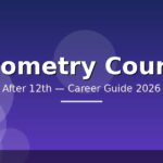 Best Optometry Courses After 12th in India — Eligibility, Fees, Career Path (2026)