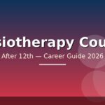 Best Physiotherapy Courses After 12th in India — Eligibility, Fees, Career Path (2026)