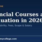 Financial Courses after Graduation in 2026: Full List, Eligibility, Fees, Scope & Salary