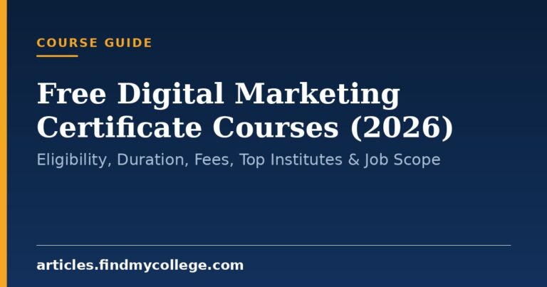Free Digital Marketing Certificate Courses (2026): Eligibility, Duration, Fees, Top Institutes & Job Scope