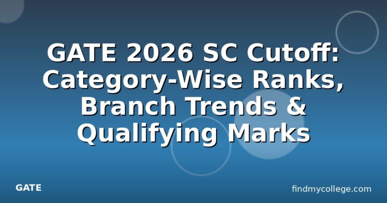 GATE 2026 SC Cutoff: Category-Wise Ranks, Branch Trends & Qualifying Marks