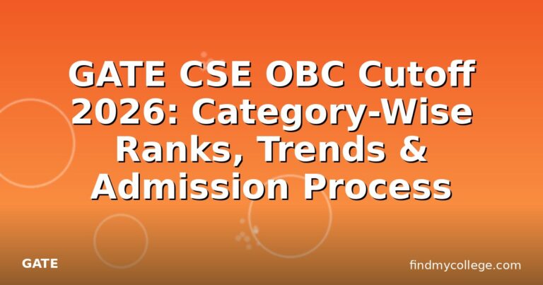 GATE CSE OBC Cutoff 2026: Category-Wise Ranks, Trends & Admission Process