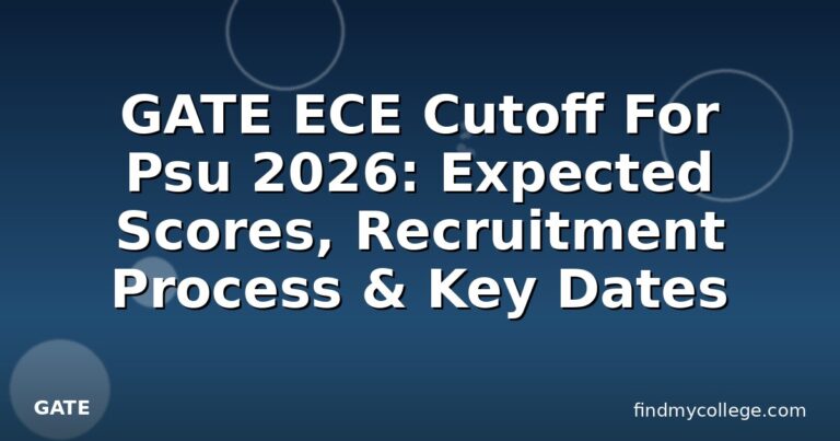 GATE ECE Cutoff For Psu 2026: Expected Scores, Recruitment Process & Key Dates