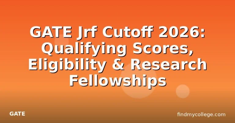 GATE Jrf Cutoff 2026: Qualifying Scores, Eligibility & Research Fellowships