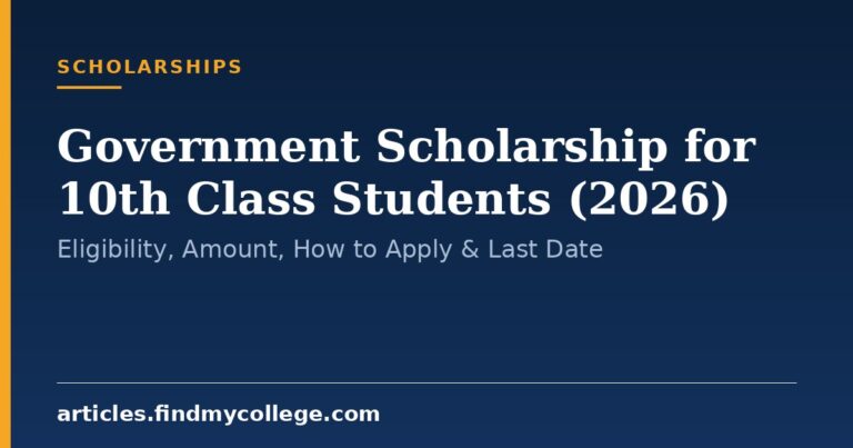 Government Scholarship for 10th Class Students (2026): Eligibility, Amount, How to Apply & Last Date