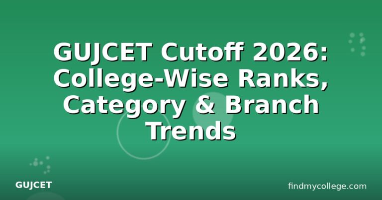 GUJCET Cutoff 2026: College-Wise Ranks, Category & Branch Trends