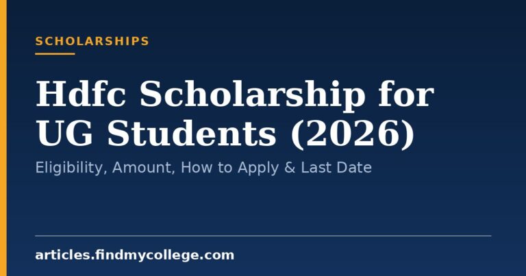 Hdfc Scholarship for UG Students (2026): Eligibility, Amount, How to Apply & Last Date