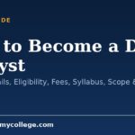 How to Become a Data Analyst: Course Details, Eligibility, Fees, Syllabus, Scope & Salary (2026)
