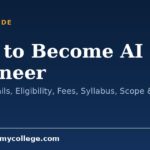 How to Become AI Engineer: Course Details, Eligibility, Fees, Syllabus, Scope & Salary (2026)