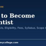 How to Become Scientist: Course Details, Eligibility, Fees, Syllabus, Scope & Salary (2026)