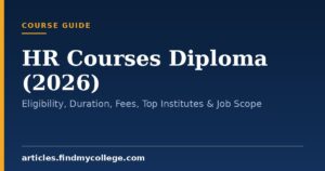 HR Courses Diploma (2026): Eligibility, Duration, Fees, Top Institutes & Job Scope