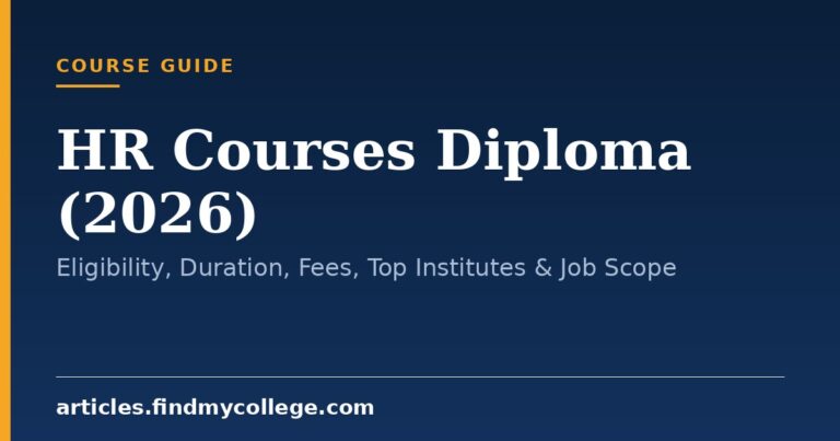HR Courses Diploma (2026): Eligibility, Duration, Fees, Top Institutes & Job Scope