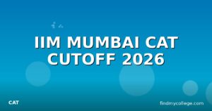 IIM MUMBAI CAT CUTOFF 2026