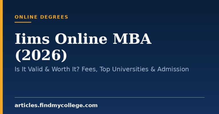 Iims Online MBA (2026): Is It Valid & Worth It? Fees, Top Universities & Admission