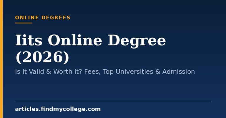 Iits Online Degree (2026): Is It Valid & Worth It? Fees, Top Universities & Admission
