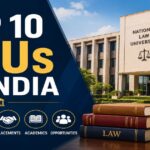 Top 10 National Law Universities in India: Rankings, Fees, Placements