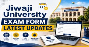 Jiwaji University Examination Form 2026: Online Application & Key Deadlines