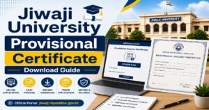 Jiwaji University Provisional Degree Certificate: Application, Download, and Validity 2026