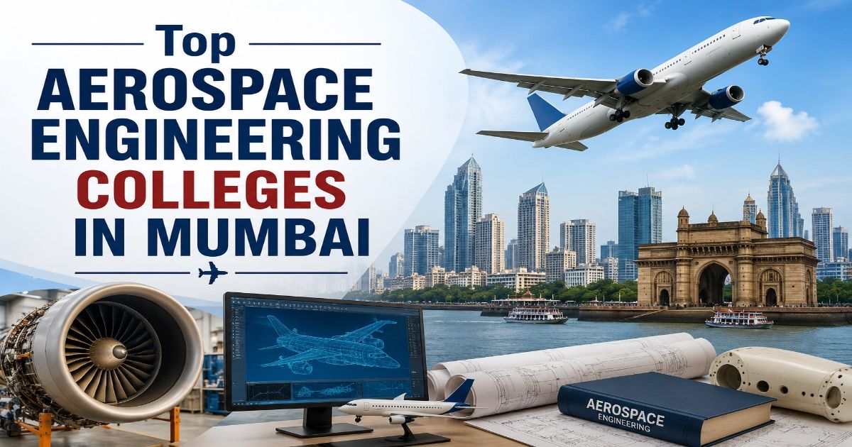 Top Aerospace Engineering Colleges in Mumbai