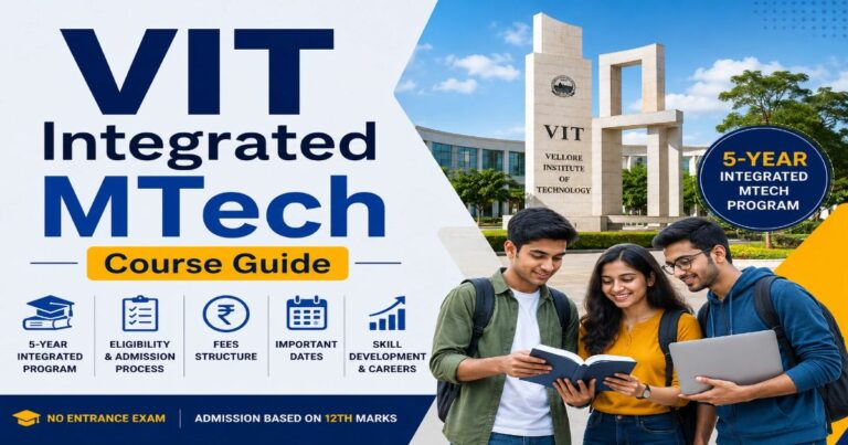 VIT Integrated MTech Admissions Guide