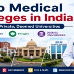 Top Medical Colleges in India 2026: Rankings, Fees, and Admission Lists