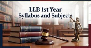 LLB 1st Year Subjects & Syllabus 2026: Core Curriculum Breakdown