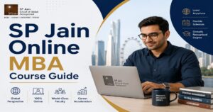SP Jain Global Executive MBA (EMBA) 2026: Fees, Syllabus, Eligibility, Key Dates & More