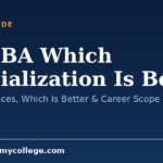 In MBA Which Specialization Is Better: Key Differences, Which Is Better & Career Scope (2026)