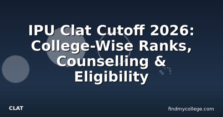 IPU Clat Cutoff 2026: College-Wise Ranks, Counselling & Eligibility
