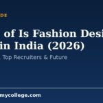 Scope of Is Fashion Design a Good in India (2026): Jobs, Salary, Top Recruiters & Future