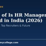 Scope of Is HR Management a Good in India (2026): Jobs, Salary, Top Recruiters & Future