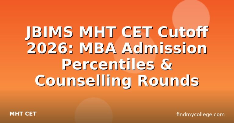 JBIMS MHT CET Cutoff 2026: MBA Admission Percentiles & Counselling Rounds