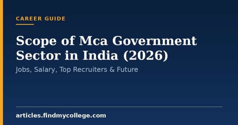 Scope of Mca Government Sector in India (2026): Jobs, Salary, Top Recruiters & Future