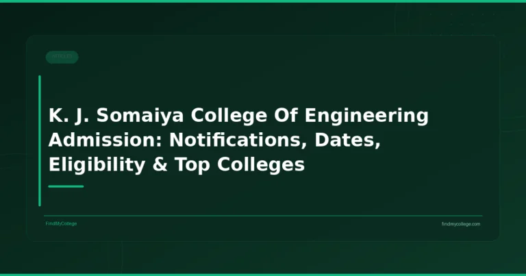K. J. Somaiya College Of Engineering Admission: Notifications, Dates, Eligibility & Top Colleges