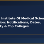 Kalinga Institute Of Medical Sciences Admission: Notifications, Dates, Eligibility & Top Colleges