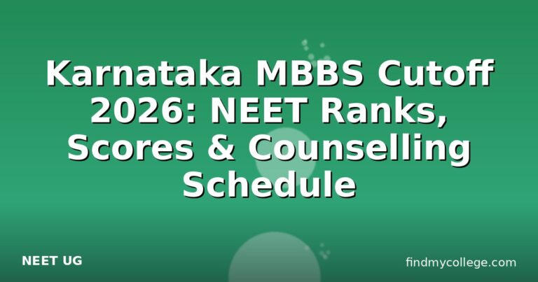 Karnataka MBBS Cutoff 2026: NEET Ranks, Scores & Counselling Schedule