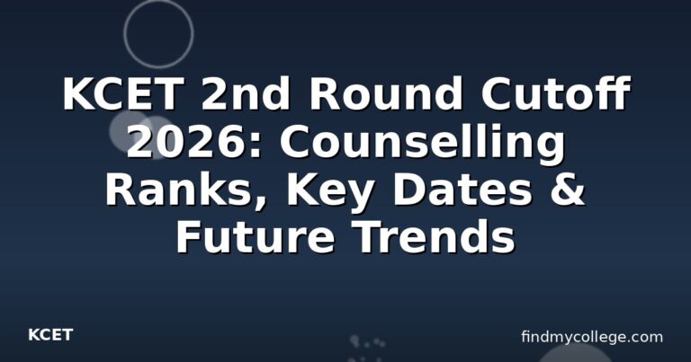 KCET 2nd Round Cutoff 2026: Counselling Ranks, Key Dates & Future Trends