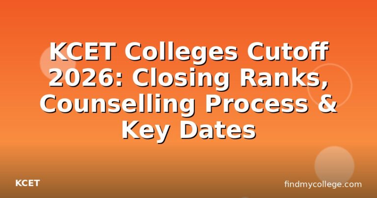 KCET Colleges Cutoff 2026: Closing Ranks, Counselling Process & Key Dates