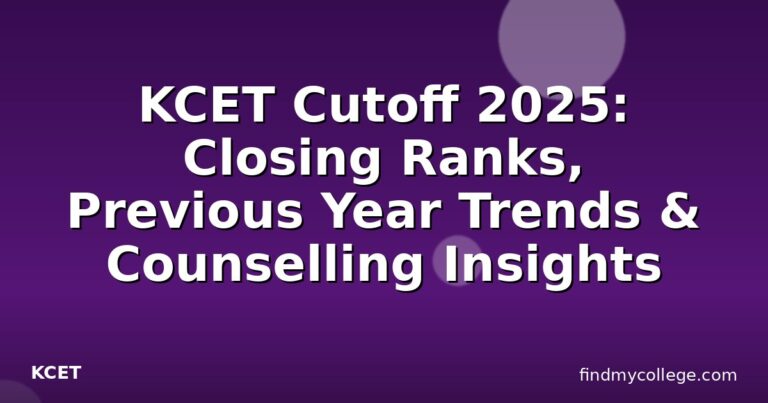 KCET Cutoff 2025: Closing Ranks, Previous Year Trends & Counselling Insights