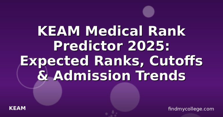 KEAM Medical Rank Predictor 2025: Expected Ranks, Cutoffs & Admission Trends