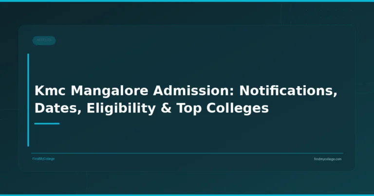 Kmc Mangalore Admission: Notifications, Dates, Eligibility & Top Colleges