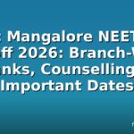 Kmc Mangalore NEET PG Cutoff 2026: Branch-Wise Ranks, Counselling & Important Dates