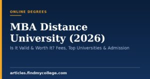 MBA Distance University (2026): Is It Valid & Worth It? Fees, Top Universities & Admission