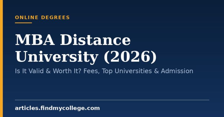 MBA Distance University (2026): Is It Valid & Worth It? Fees, Top Universities & Admission