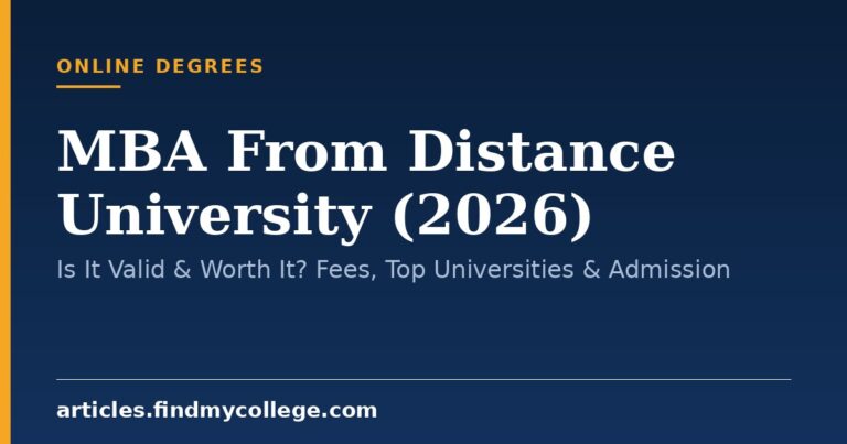 MBA From Distance University (2026): Is It Valid & Worth It? Fees, Top Universities & Admission