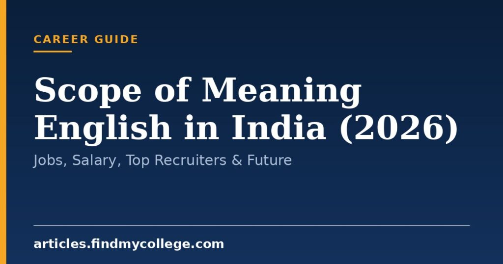 Scope of Meaning English in India (2026): Jobs, Salary, Top Recruiters & Future